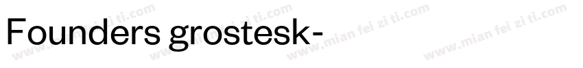 Founders grostesk字体转换